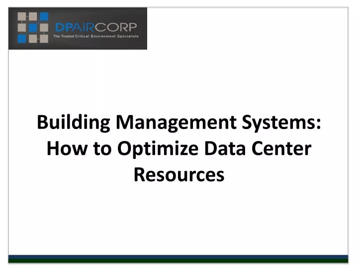 building management systems how to optimize data center resources