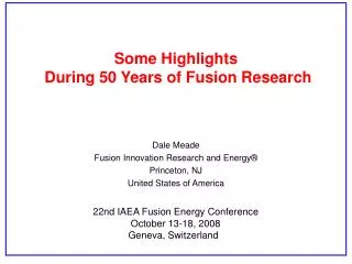 Some Highlights During 50 Years of Fusion Research
