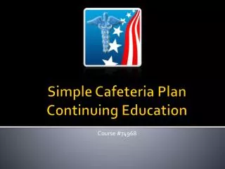 Simple Cafeteria Plan Continuing Education