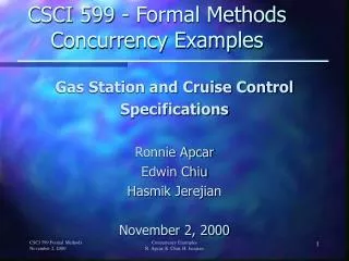 CSCI 599 - Formal Methods Concurrency Examples