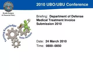 Briefing: Department of Defense Medical Treatment Invoice Submission 2010