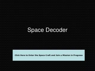 Space Decoder