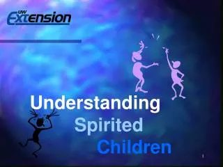 Understanding 		Spirited Children