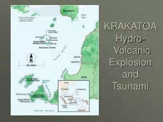 KRAKATOA Hydro- Volcanic Explosion and Tsunami