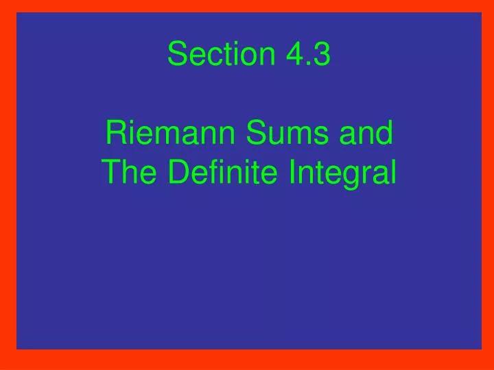 section 4 3 riemann sums and the definite integral