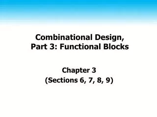 Combinational Design, Part 3: Functional Blocks