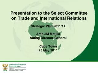 Presentation to the Select Committee on Trade and International Relations
