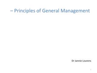 – Principles of General Management