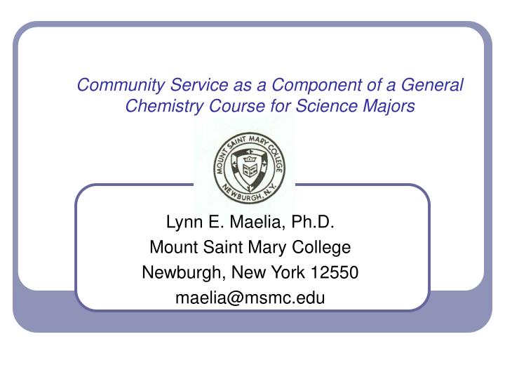 community service as a component of a general chemistry course for science majors