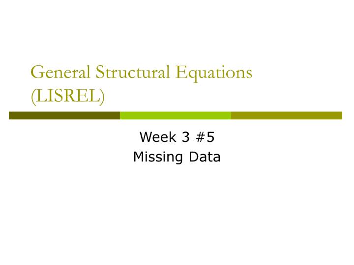 general structural equations lisrel