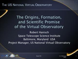 The Origins, Formation, and Scientific Promise of the Virtual Observatory