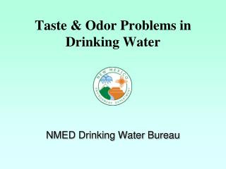 Taste &amp; Odor Problems in Drinking Water