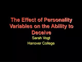 The Effect of Personality Variables on the Ability to Deceive