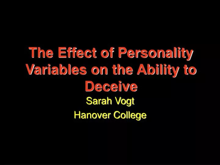 the effect of personality variables on the ability to deceive