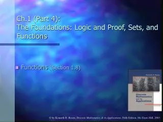 Ch.1 (Part 4): The Foundations: Logic and Proof, Sets, and Functions