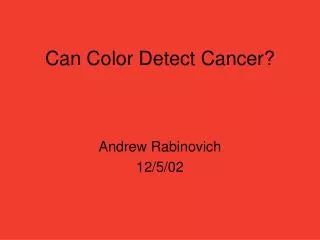 Can Color Detect Cancer?