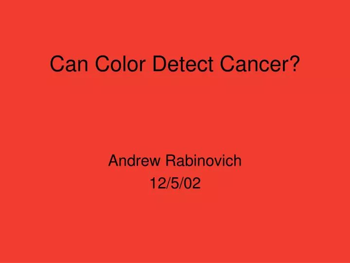 can color detect cancer