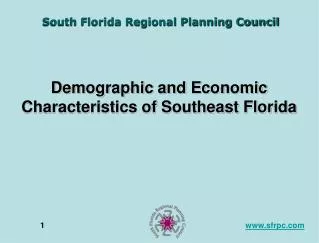 Demographic and Economic Characteristics of Southeast Florida