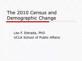 The 2010 Census and Demographic Change