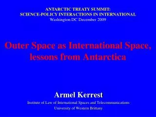 Outer Space as International Space, lessons from Antarctica