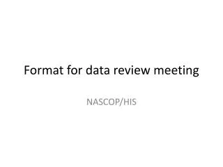 Format for data review meeting
