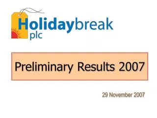 Preliminary Results 2007
