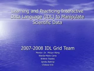 Learning and Practicing Interactive Data Language (IDL) to Manipulate Scientific Data
