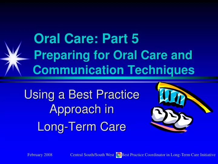 oral care part 5 preparing for oral care and communication techniques