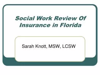 Social Work Review Of Insurance in Florida