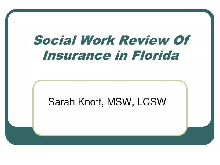 social work review of insurance in florida