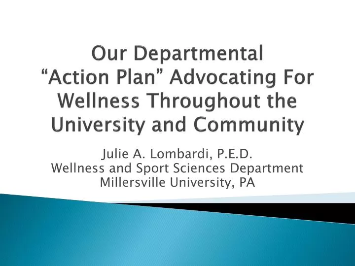 our departmental action plan advocating for wellness throughout the university and community
