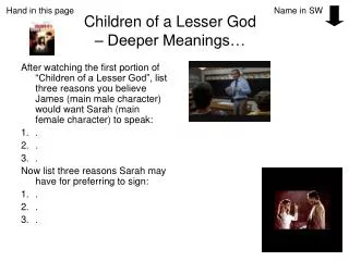 Children of a Lesser God – Deeper Meanings…