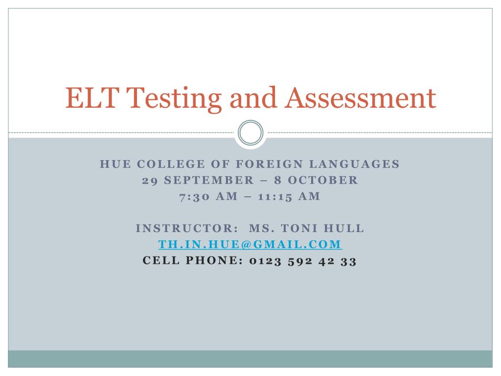 PPT - ELT Testing and Assessment PowerPoint Presentation, free download ...