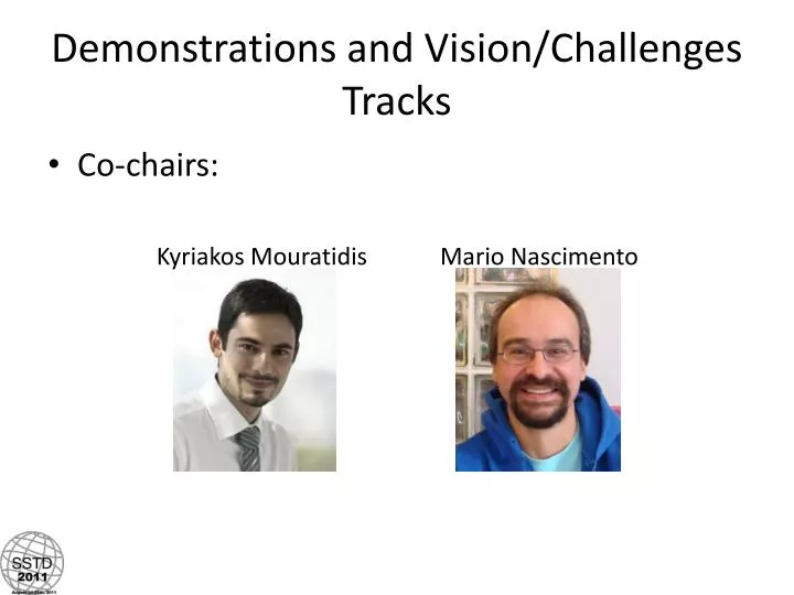 demonstrations and vision challenges tracks