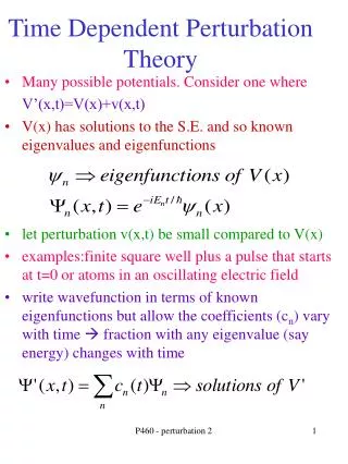 Time Dependent Perturbation Theory