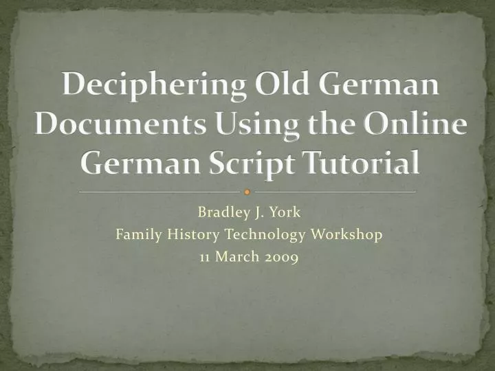 deciphering old german documents using the online german script tutorial