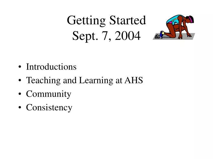 getting started sept 7 2004