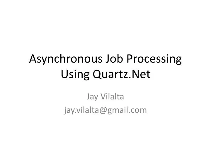 asynchronous job processing using quartz net