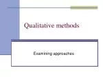 Qualitative methods