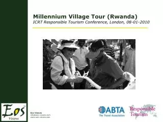 Millennium Village Tour (Rwanda) ICRT Responsible Tourism Conference, London, 08-01-2010
