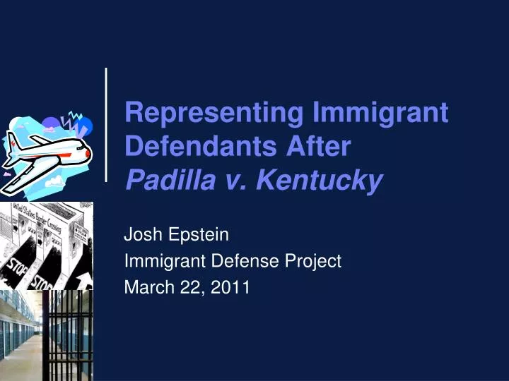 representing immigrant defendants after padilla v kentucky