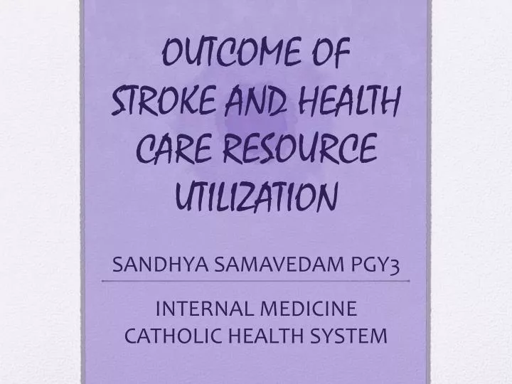outcome of stroke and health care resource utilization