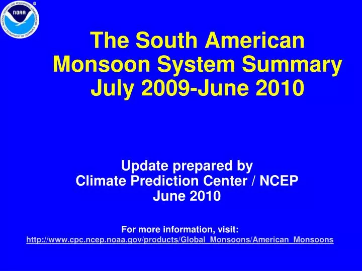 the south american monsoon system summary july 2009 june 2010