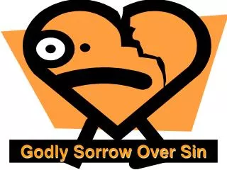 Godly Sorrow Over Sin