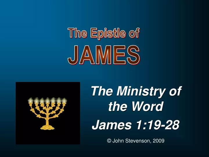 the ministry of the word james 1 19 28