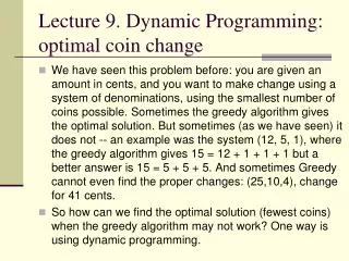 Lecture 9. Dynamic Programming: optimal coin change