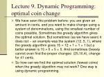 Lecture 9. Dynamic Programming: optimal coin change - slide 1