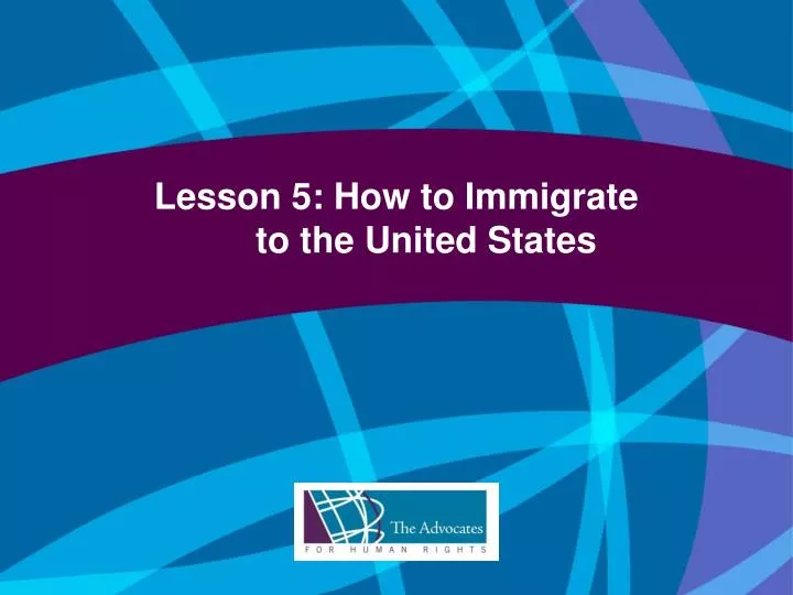 lesson 5 how to immigrate to the united states