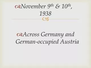 Across Germany and German-occupied Austria