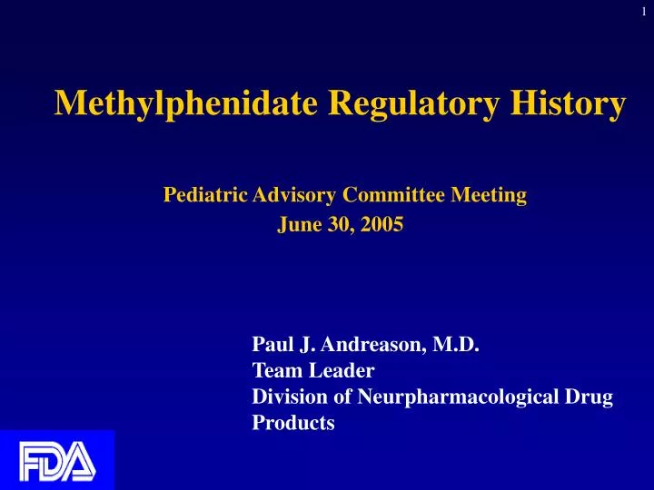 methylphenidate regulatory history pediatric advisory committee meeting june 30 2005